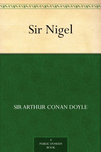 Sir Nigel (English Edition)