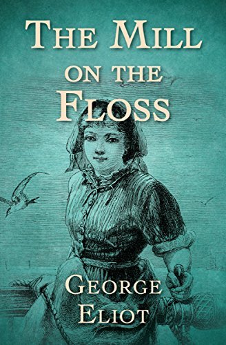 The Mill on the Floss (English Edition)