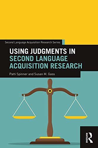 Using Judgments in Second Language Acquisition Research (Second Language Acquisition Research Series) (English Edition)