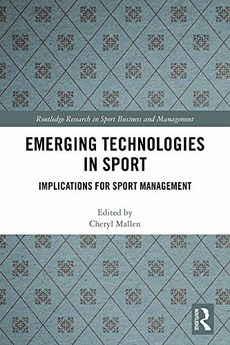 Emerging Technologies in Sport: Implications for Sport Management (Routledge Research in Sport Business and Management) (English Edition)