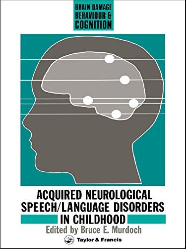 Acquired Neurological Speech/Language Disorders In Childhood (English Edition)