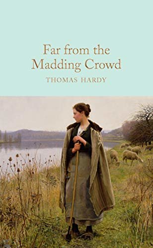 Far From the Madding Crowd (Macmillan Collector's Library) (English Edition)