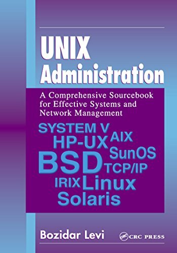 UNIX Administration: A Comprehensive Sourcebook for Effective Systems & Network Management (Internet and Communications 2) (English Edition)