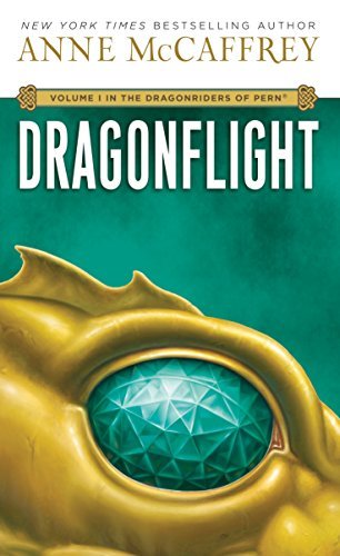 Dragonflight: Volume I in The Dragonriders of Pern (English Edition)