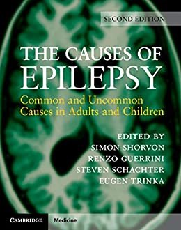 The Causes of Epilepsy: Common and Uncommon Causes in Adults and Children (English Edition)