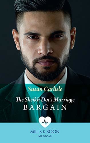 The Sheikh Doc's Marriage Bargain (Mills & Boon Medical) (English Edition)