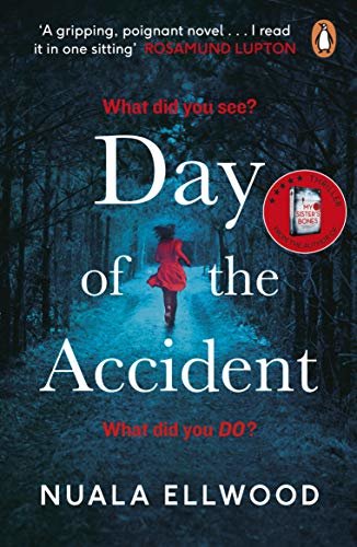 Day of the Accident: The compelling and emotional thriller with a twist you won't believe (English Edition)