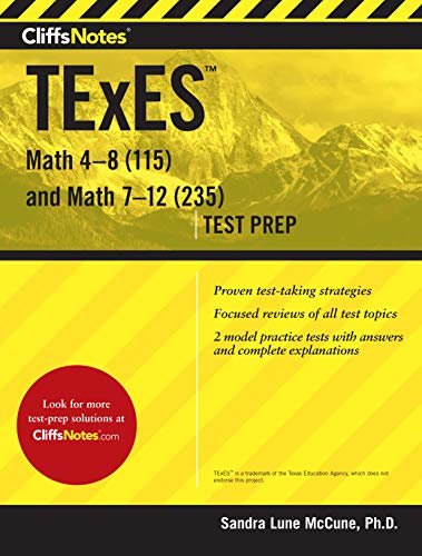 CliffsNotes TExES Math 4-8 (115) and Math 7-12 (235) (English Edition)