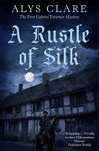 A Rustle of Silk (Gabriel Taverner mysteries) (English Edition)