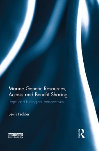 Marine Genetic Resources, Access and Benefit Sharing: Legal and Biological Perspectives (English Edition)