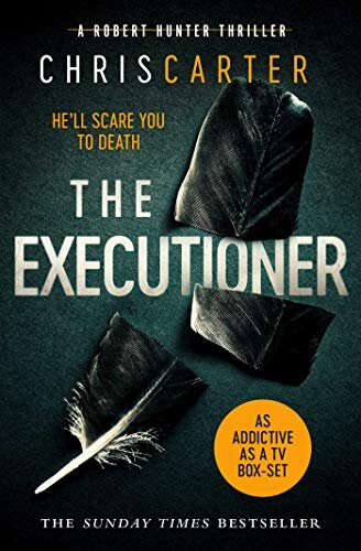 The Executioner: A brilliant serial killer thriller, featuring the unstoppable Robert Hunter (English Edition)