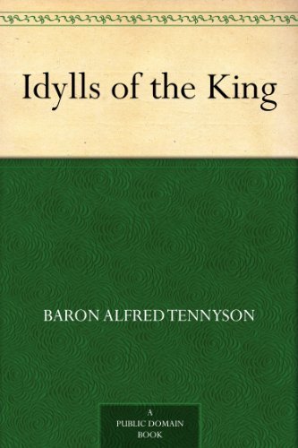 Idylls of the King (免费公版书) (English Edition)