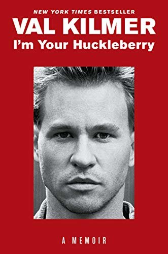 I'm Your Huckleberry: A Memoir (English Edition)