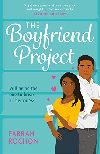 The Boyfriend Project: Smart, funny and sexy - a modern rom-com of love, friendship and chasing your dreams! (English Edition)