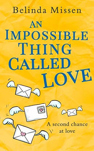 An Impossible Thing Called Love: The heartwarming love story you don’t want to miss! (English Edition)