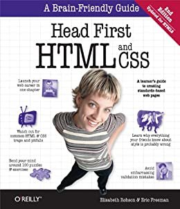 Head First HTML and CSS: A Learner's Guide to Creating Standards-Based Web Pages (English Edition)