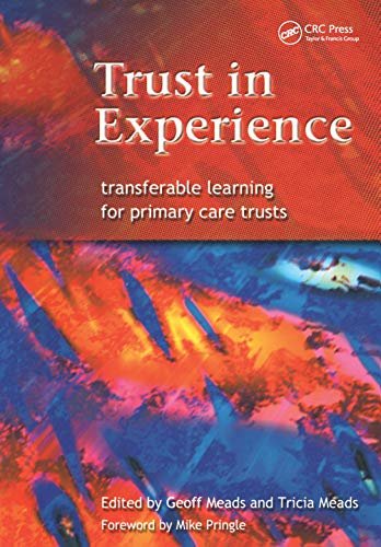Trust in Experience: Transferable Learning for Primary Care Trusts (English Edition)