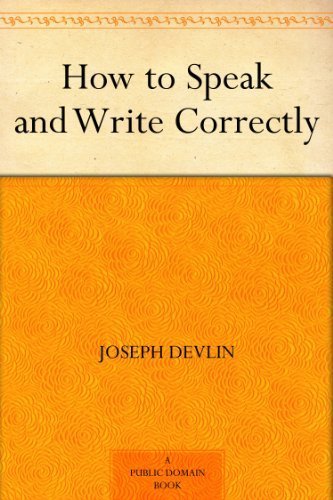 How to Speak and Write Correctly (免费公版书) (English Edition)