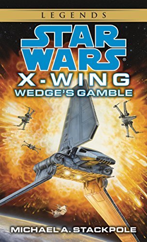 Wedge's Gamble: Star Wars Legends (X-Wing) (Star Wars: X-Wing - Legends Book 2) (English Edition)