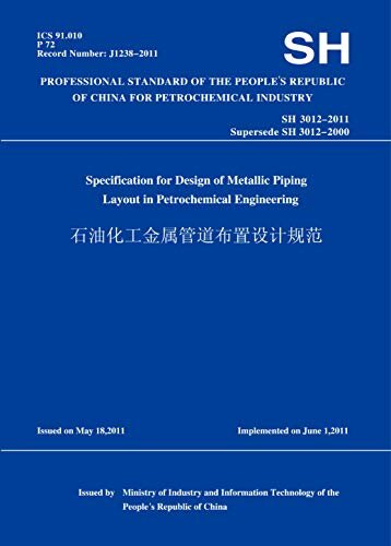 SH3012-2011石油化工金属管道布置设计规范(英文版) (English Edition)