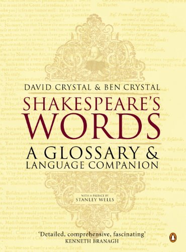 Shakespeare's Words: A Glossary and Language Companion (English Edition)