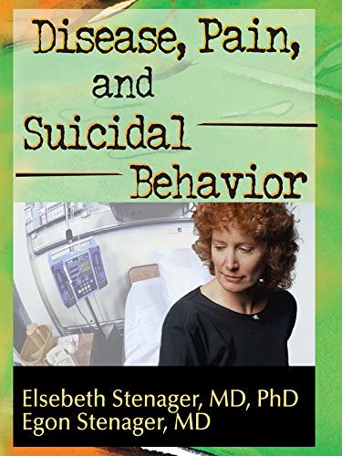 Disease, Pain, and Suicidal Behavior (English Edition)