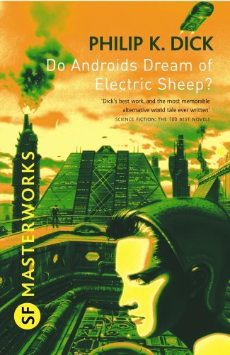 Do Androids Dream Of Electric Sheep?: The inspiration behind Blade Runner and Blade Runner 2049 (S.F. MASTERWORKS) (English Edition)