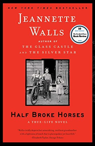 Half Broke Horses: A True-Life Novel (English Edition)