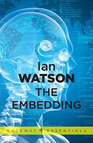 The Embedding (S.F. MASTERWORKS Book 166) (English Edition)