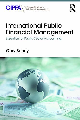 International Public Financial Management: Essentials of Public Sector Accounting (English Edition)