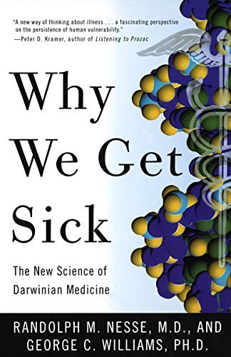 Why We Get Sick: The New Science of Darwinian Medicine (English Edition)