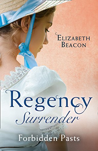 Regency Surrender: Forbidden Pasts: Lord Laughraine's Summer Promise / Redemption of the Rake (English Edition)