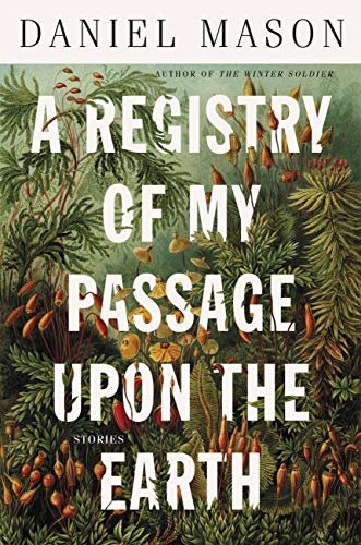 A Registry of My Passage upon the Earth: Stories (English Edition)