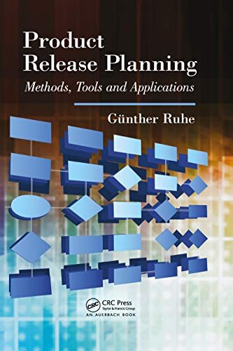 Product Release Planning: Methods, Tools and Applications (English Edition)