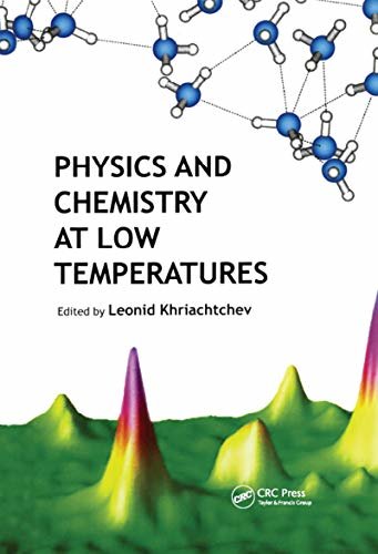 Physics and Chemistry at Low Temperatures (English Edition)