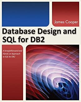 Database Design and SQL for DB2 (English Edition)