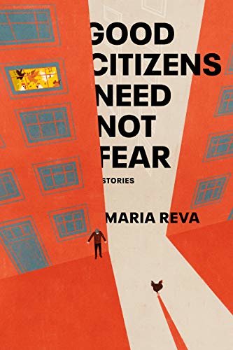 Good Citizens Need Not Fear: Stories (English Edition)