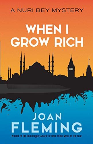 When I Grow Rich: A Nuri Bey Mystery (English Edition)