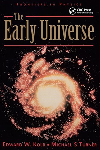 The Early Universe (Frontiers in Physics Book 69) (English Edition)