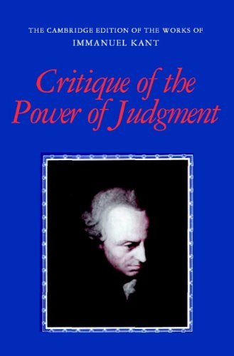 Critique of the Power of Judgment (The Cambridge Edition of the Works of Immanuel Kant) (English Edition)
