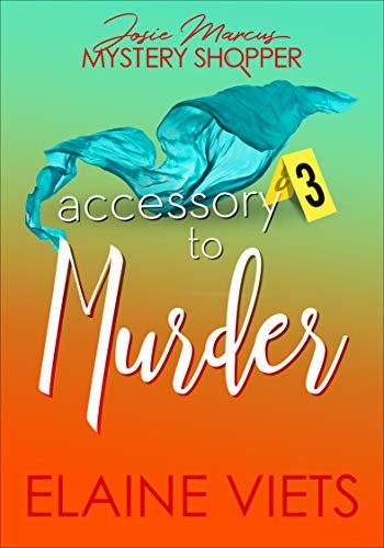 Accessory to Murder (Josie Marcus, Mystery Shopper Book 3) (English Edition)