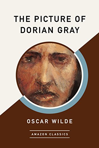 The Picture of Dorian Gray (AmazonClassics Edition) (English Edition)