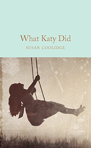 What Katy Did (Macmillan Collector's Library) (English Edition)