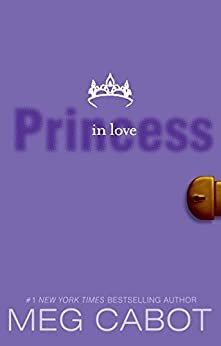The Princess Diaries, Volume III: Princess in Love (English Edition)