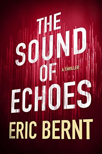 The Sound of Echoes (Speed of Sound Thrillers Book 2) (English Edition)