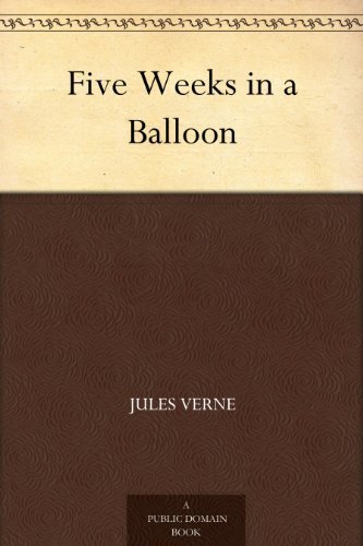 Five Weeks in a Balloon (免费公版书) (English Edition)