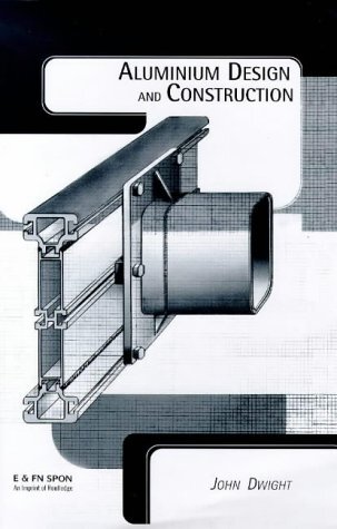 Aluminium Design and Construction (English Edition)