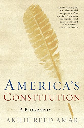 America's Constitution: A Biography (English Edition)