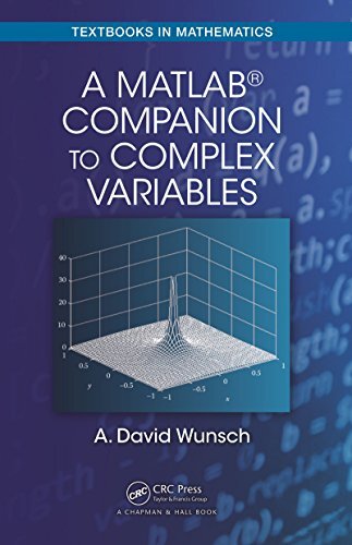 A MatLab® Companion to Complex Variables (Textbooks in Mathematics Book 41) (English Edition)