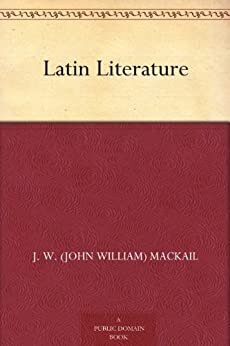 Latin Literature (免费公版书) (English Edition)